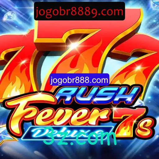 RushFever7sDeluxe: Mergulhe na Aventura Emocionante com jogobr888.com